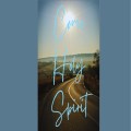 Come Holy Spirit